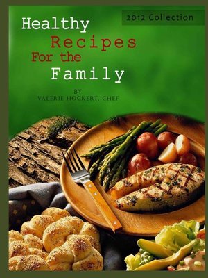 cover image of Healthy Recipes For the Family 2012 Collection